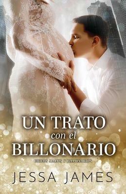 Un trato con el billonario: (Letra grande) - Jessa James - cover