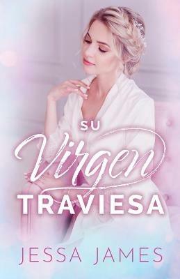 Su virgen traviesa: (Letra grande) - Jessa James - cover