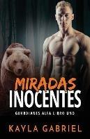 Miradas inocentes: Letra grande - Kayla Gabriel - cover
