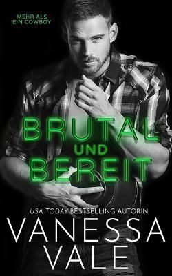 Brutal und Bereit - Vanessa Vale - cover
