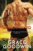 Fiebre de apareamiento: (Letra grande) - Grace Goodwin - cover