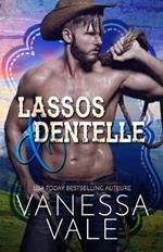 Lassos & dentelle: Grands caracteres