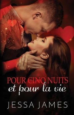 Pour cinq nuits et pour la vie: Grands caracteres - Jessa James - cover