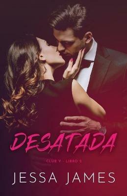 Desatada: Letra grande - Jessa James - cover