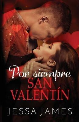 Por siempre San Valenti´n: Letra grande - Jessa James - cover