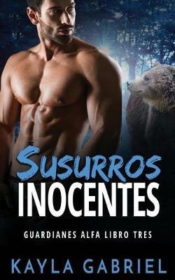 Susurros inocentes - Kayla Gabriel - cover