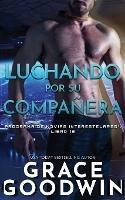 Luchando por su companera
