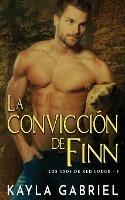 La conviccio´n de Finn - Kayla Gabriel - cover