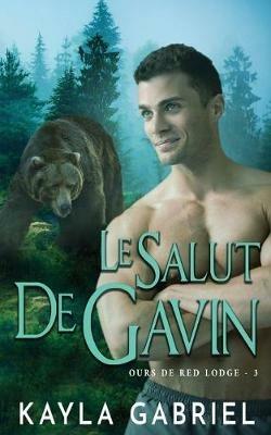 Le Salut de Gavin - Kayla Gabriel - cover