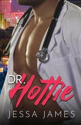 Dr. Hottie: Large Print - Jessa James - cover