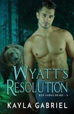 Wyatt's Resolution: Large Print