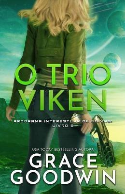 O Trio Viken: Edicao em Letras Grandes para baixa visao - Grace Goodwin - cover