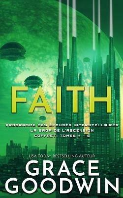 Faith: La Saga de l'Ascension Coffret: Tomes 4 - 6 - Grace Goodwin - cover