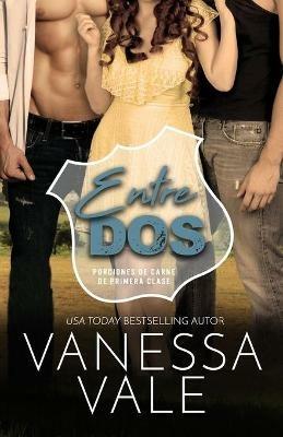 Entre Dos: Letra Grande - Vanessa Vale - cover