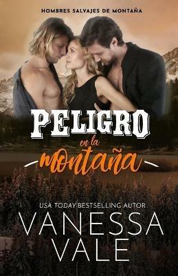 Peligro en la montana: Letra Grande - Vanessa Vale - cover