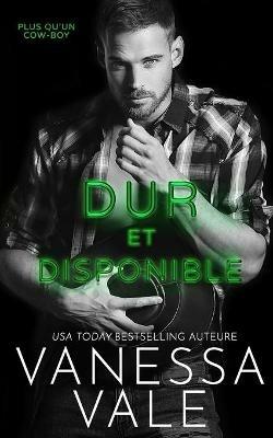 Dur et Disponible - Vanessa Vale - cover