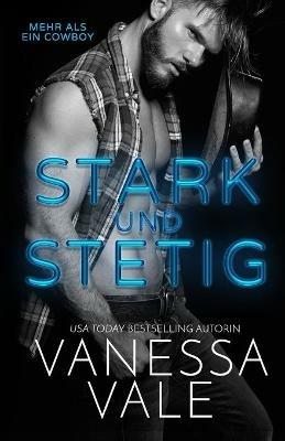 Stark und Stetig: Grossdruck - Vanessa Vale - cover