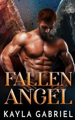 Fallen Angel - Kayla Gabriel - cover