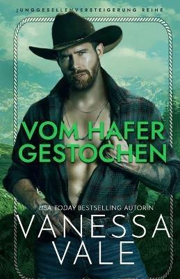 Vom Hafer gestochen: Grossdruck - Vanessa Vale - cover