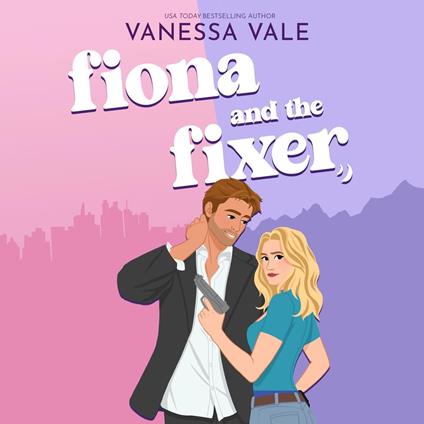 Fiona and The Fixer