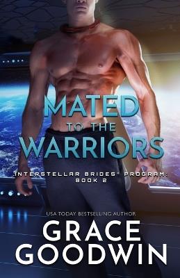 Mated to the Warriors: Large Print - Grace Goodwin - cover
