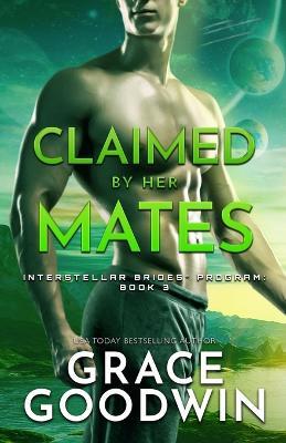 Claimed by Her Mates: Large Print - Grace Goodwin - cover