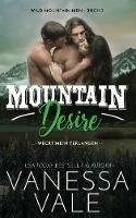 Mountain Desire - weckt mein Verlangen - Vanessa Vale - cover