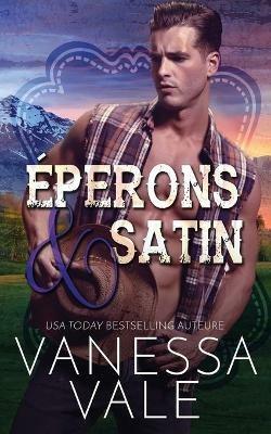 Eperons & satin - Vanessa Vale - cover