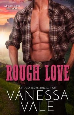 Rough Love: Large Print - Vanessa Vale - cover