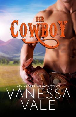 Der Cowboy: Grossdruck - Vanessa Vale - cover