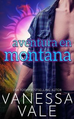 Aventura en Montana - Vanessa Vale - cover
