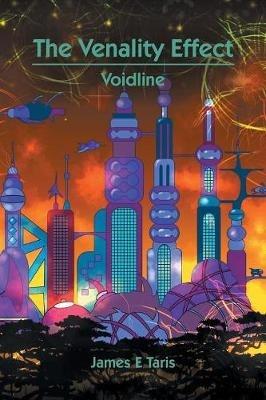 The Venality Effect: Voidline - James E Taris - cover