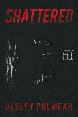 Shattered - Desley Polmear - cover