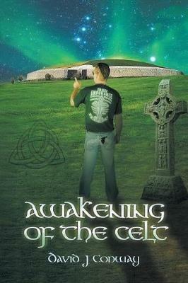Awakening of the Celt - David J Conway - cover