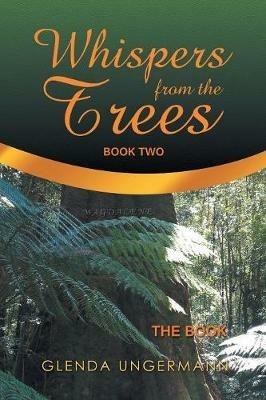 Whispers from the Trees: The Book - Glenda Ungermann - cover