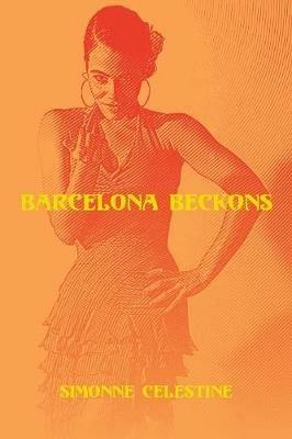 Barcelona Beckons - Simonne Celestine - cover