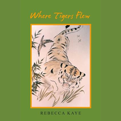 Where Tigers Flew