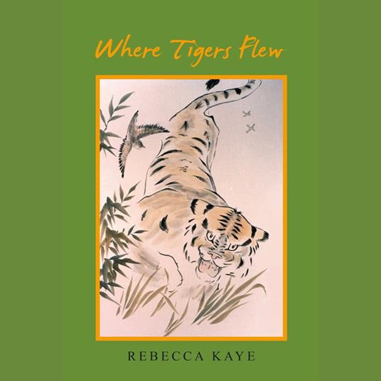 Where Tigers Flew