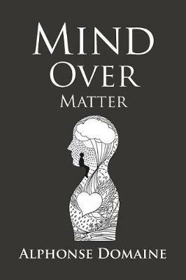 Mind over Matter - Alphonse Domaine - cover