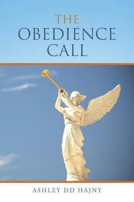 The Obedience Call - Ashley DD Hajny - cover