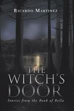 The Witch's Door: Stories from the Book of Bella