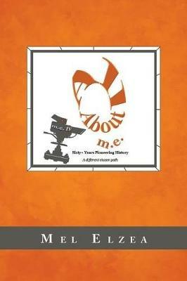 All About M.E. - Mel Elzea - cover