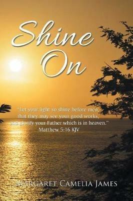 Shine On - Margaret Camelia James - cover