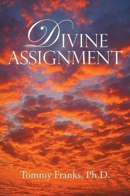 Divine Assignment - Tommy Franks - cover