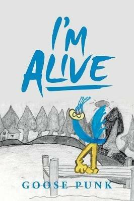 I'm Alive - Goose Punk - cover