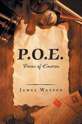 P.O.E.: Poems of Emotion - James Watson - cover