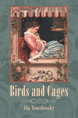 Birds and Cages - Ida Tomshinsky - cover