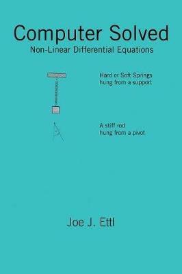 Computer Solved: Nonlinear Differential Equations - Joe J Ettl - cover
