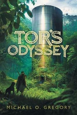 Tor's Odyssey - Michael O Gregory - cover