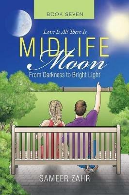 Midlife Moon: From Darkness to Bright Light - Sameer Zahr - cover